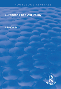 Cover image: European Food Aid Policy 1st edition 9781138310971