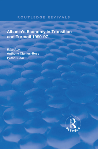 Cover image: Albania's Economy in Transition and Turmoil 1990-97 1st edition 9781138609778
