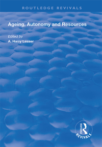 Cover image: Ageing, Autonomy and Resources 1st edition 9781138609716