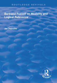Imagen de portada: Bertrand Russell on Modality and Logical Relevance 1st edition 9781138625624