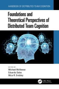 Cover image: Foundations and Theoretical Perspectives of Distributed Team Cognition 1st edition 9781138625549