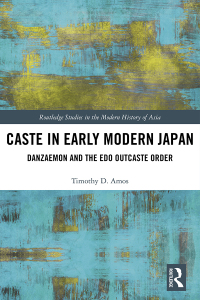 Imagen de portada: Caste in Early Modern Japan 1st edition 9781138625075