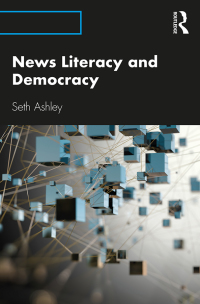 Cover image: News Literacy and Democracy 1st edition 9781138625051