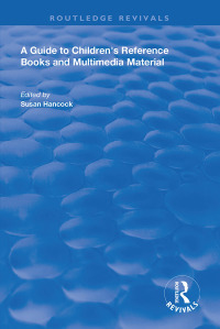 Imagen de portada: A Guide to Children's Reference Books and Multimedia Material 1st edition 9781138610002