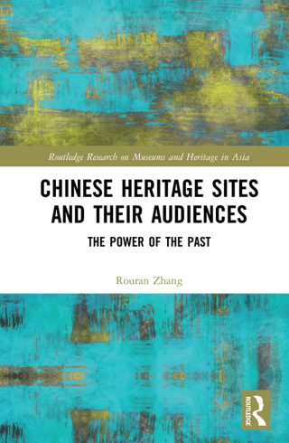 Imagen de portada: Chinese Heritage Sites and their Audiences 1st edition 9781138624931