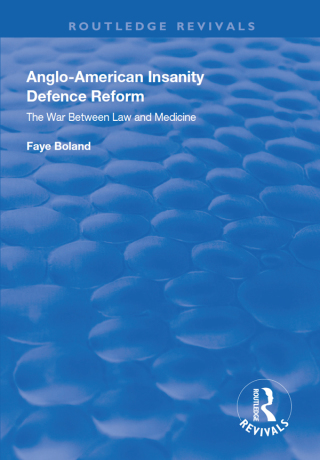 Cover image: Anglo-American Insanity Defence Reform 1st edition 9781138610170