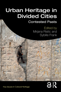 صورة الغلاف: Urban Heritage in Divided Cities 1st edition 9781138624863