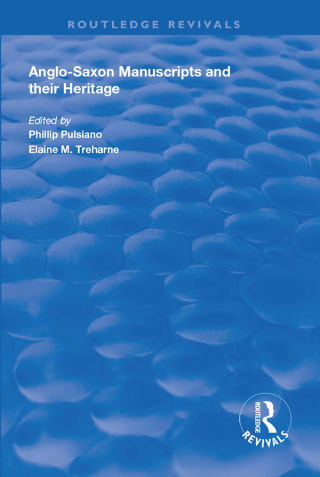 Cover image: Anglo-Saxon Manuscripts and their Heritage 1st edition 9781138607798