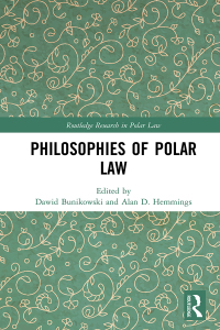 Cover image: Philosophies of Polar Law 1st edition 9781138618558