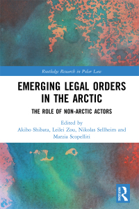 Imagen de portada: Emerging Legal Orders in the Arctic 1st edition 9781032241272