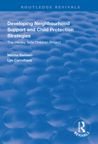 Omslagafbeelding: Developing Neighbourhood Support and Child Protection Strategies 1st edition 9781138618473