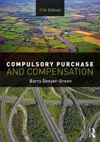 Cover image: Compulsory Purchase and Compensation 11th edition 9781138617759