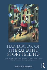 Cover image: Handbook of Therapeutic Storytelling 1st edition 9781782205562