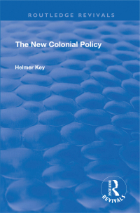 Cover image: The New Colonial Policy 1st edition 9781138602618