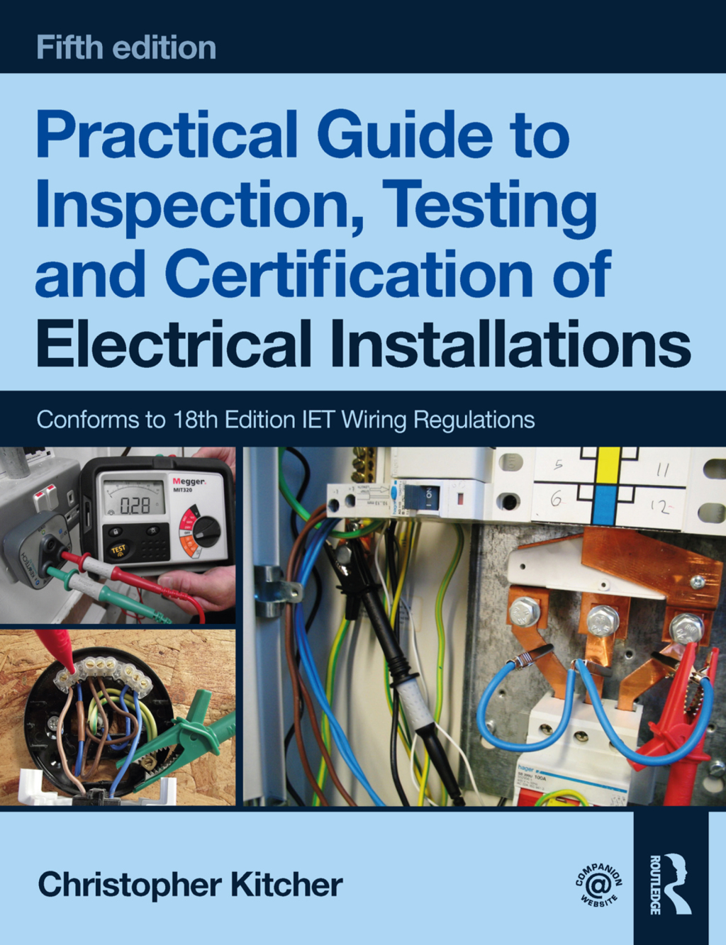 Practical Guide to Inspection, Testing and Certification of Electrical Installations 5th Edition