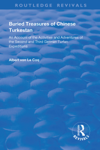 Cover image: Buried Treasures of Chinese Turkestan 1st edition 9781138609525