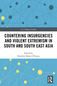 Cover image: Countering Insurgencies and Violent Extremism in South and South East Asia 1st edition 9780367662493