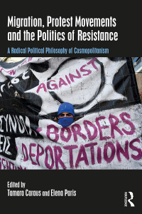 表紙画像: Migration, Protest Movements and the Politics of Resistance 1st edition 9781138615380