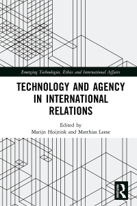 صورة الغلاف: Technology and Agency in International Relations 1st edition 9781138615397