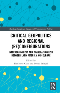 Imagen de portada: Critical Geopolitics and Regional (Re)Configurations 1st edition 9780367728441