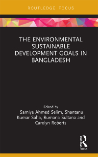 Imagen de portada: The Environmental Sustainable Development Goals in Bangladesh 1st edition 9781138615137