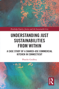 Cover image: Understanding Just Sustainabilities from Within 1st edition 9781032013565