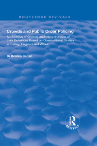 Cover image: Crowds and Public Order Policing 1st edition 9781138612433