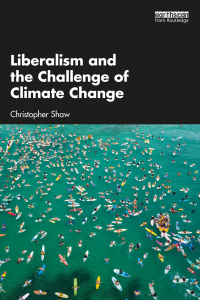 Cover image: Liberalism and the Challenge of Climate Change 1st edition 9781138615045