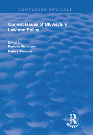 Cover image: Current Issues of UK Asylum Law and Policy 1st edition 9781138613416