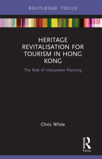 Titelbild: Heritage Revitalisation for Tourism in Hong Kong 1st edition 9780367465131