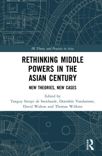 Imagen de portada: Rethinking Middle Powers in the Asian Century 1st edition 9781138614871