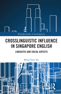 Imagen de portada: Crosslinguistic Influence in Singapore English 1st edition 9781032176048
