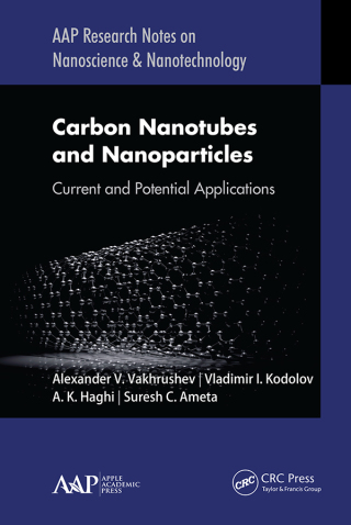 صورة الغلاف: Carbon Nanotubes and Nanoparticles 1st edition 9781771887342