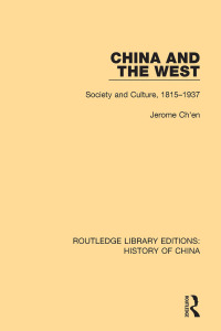 Cover image: China and the West 1st edition 9781138580008