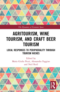 Cover image: Agritourism, Wine Tourism, and Craft Beer Tourism 1st edition 9781138614413