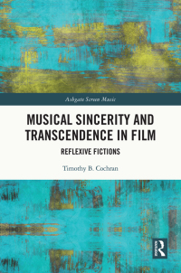 Imagen de portada: Musical Sincerity and Transcendence in Film 1st edition 9781138614345