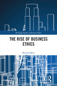 Omslagafbeelding: The Rise of Business Ethics 1st edition 9781032082738