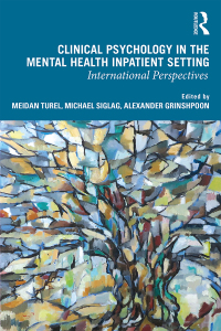 Imagen de portada: Clinical Psychology in the Mental Health Inpatient Setting 1st edition 9781138612716