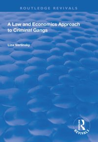 Imagen de portada: A Law and Economics Approach to Criminal Gangs 1st edition 9781138609341