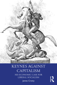表紙画像: Keynes Against Capitalism 1st edition 9781138612846