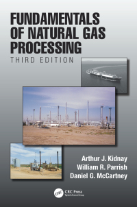 Cover image: Fundamentals of Natural Gas Processing, Third Edition 3rd edition 9781138612792