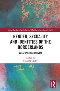 表紙画像: Gender, Sexuality and Identities of the Borderlands 1st edition 9780367519551