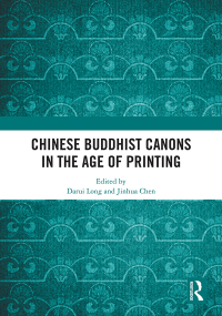 Cover image: Chinese Buddhist Canons in the Age of Printing 1st edition 9781032086637