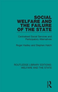 Immagine di copertina: Social Welfare and the Failure of the State 1st edition 9781138611221