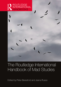 Immagine di copertina: The Routledge International Handbook of Mad Studies 1st edition 9781138611108