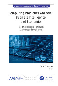 表紙画像: Computing Predictive Analytics, Business Intelligence, and Economics 1st edition 9781771887298