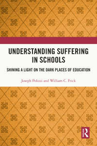 Cover image: Understanding Suffering in Schools 1st edition 9781032323961