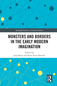 Cover image: Monsters and Borders in the Early Modern Imagination 1st edition 9781138610897