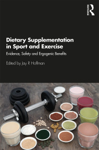 Omslagafbeelding: Dietary Supplementation in Sport and Exercise 1st edition 9781138610835