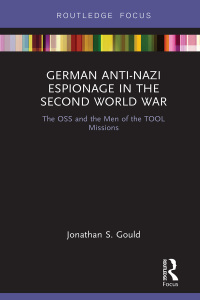 Cover image: German Anti-Nazi Espionage in the Second World War 1st edition 9781138610736